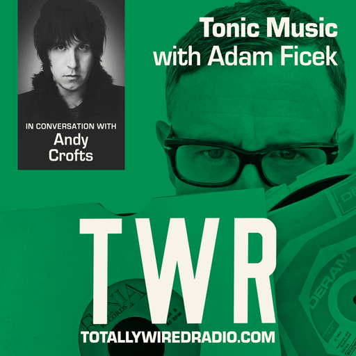 Tonic Music / Adam Ficek / Andy Crofts / February 24