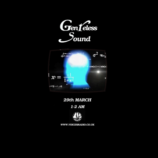 GENRELESS SOUND - 29/03/25 [Voices Radio]