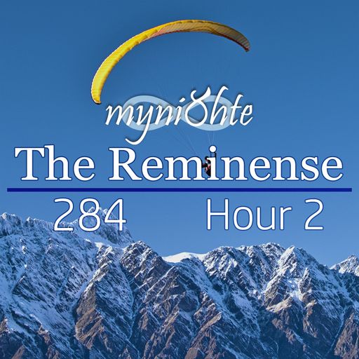 The Reminense 284 - Hour 2