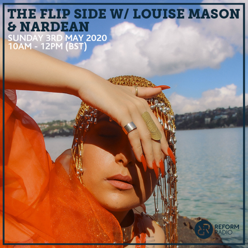 The Flip Side w/ Louise Mason & Nardean 3rd May 2020