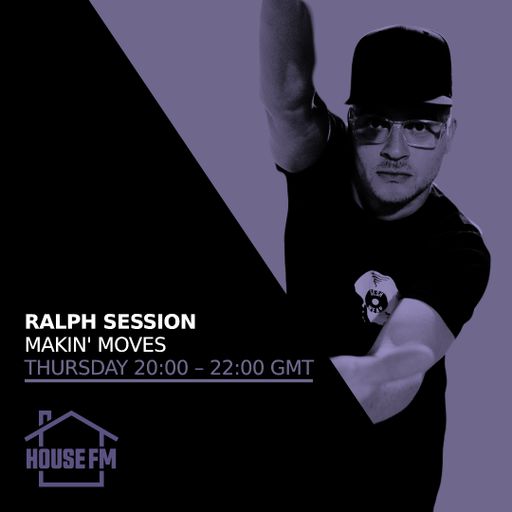Ralph Session - Makin Moves 13 MAR 2025
