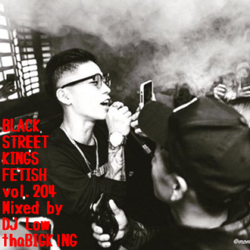 BLACK STREET KINGS FETISH vol.204