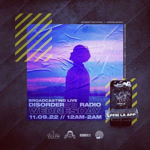 D213 RADIO 11/09/22 - Los Angeles - Indie & Electronic SubCulture Beats - DJ Mix Show