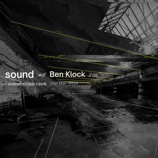 Ben Klock at SOUND Warehouse Rave (Prague - Czech Republic) - 1 March 2024