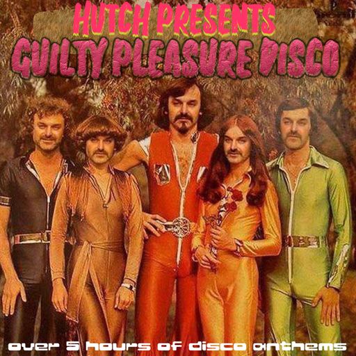 Hutch Presents Guilty Pleasure Disco Xmas Edition