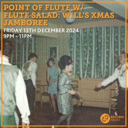 Point of Flute w/ Flute Salad: Will's Xmas Jamboree 13th December 2024