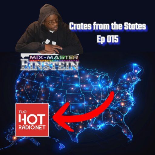 Mix-Master Einstein: Crates from the States Ep 015