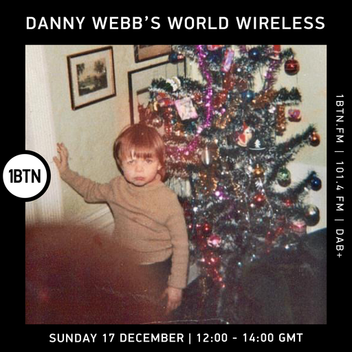 Danny Webb's World Wireless - 17.12.23