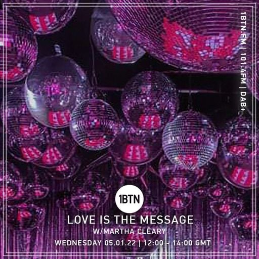 Love Is The Message with Martha - 05.01.2022