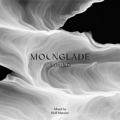 MOONGLADE SOUND w/ Kirill Matveev - 25.04.25