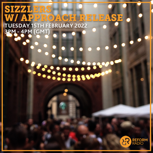 Sizzlers w/ Approach Release 15th February 2022