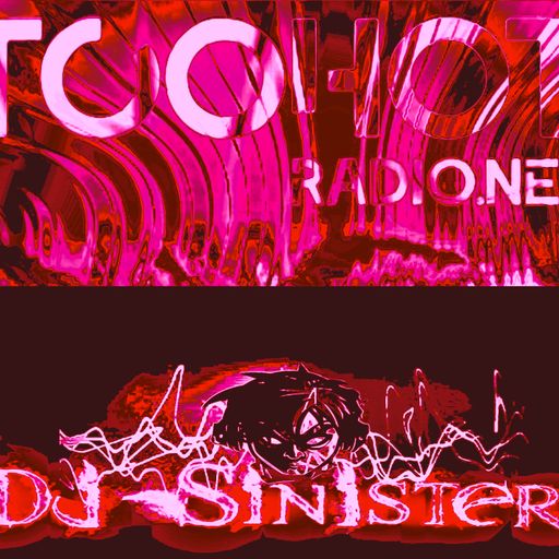 Dj-Sinister - Wide Awake Sound Show - Live on Too Hot Radio - 21-05-2022