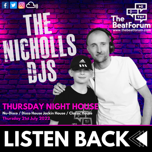 The Nicholls DJs - Thursday Night House! [21-7-22]
