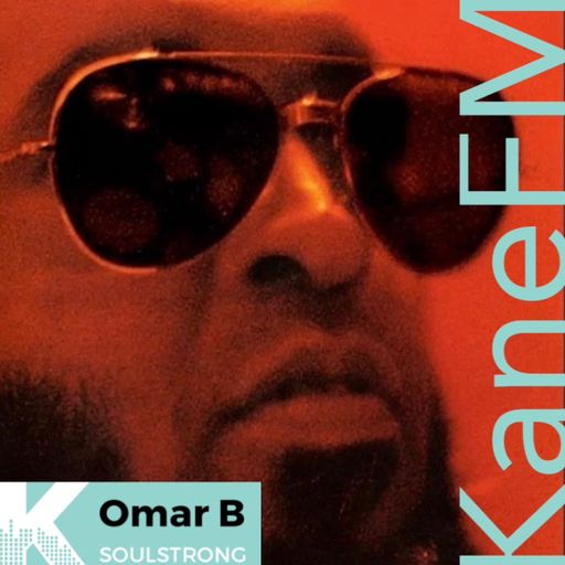 SoulStrong on Kane FM with Omar B 9/12/25