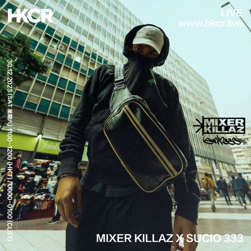 MIXER KILLAZ: SINATAO INVITES SUCIO 333 - 30/12/2023