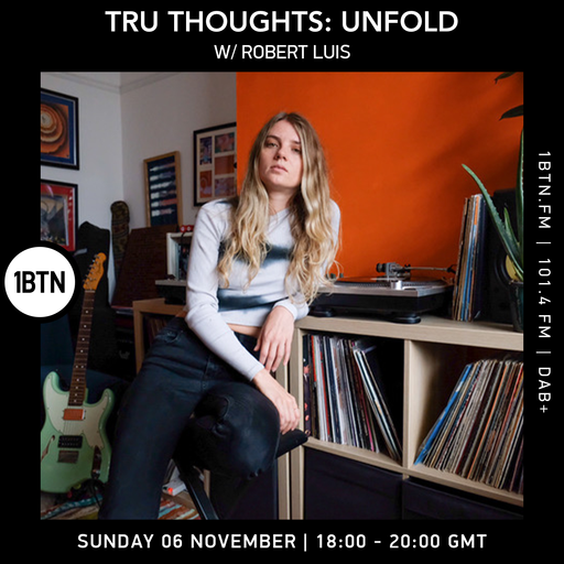 Tru-Thoughts: Unfold with Rob Luis - 06.11.2022