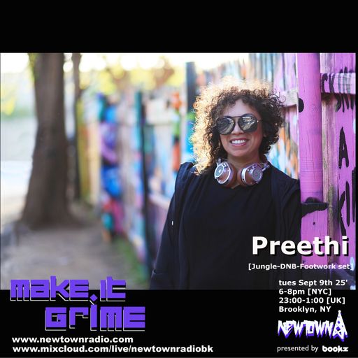 MAKE IT GRIME with Bookz, guest mix from Preethi 090925