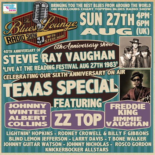 The Blues Lounge Aug 27th 2023 Stevie Ray Vaughan Live at Reading Festival 1983 & Texas Special