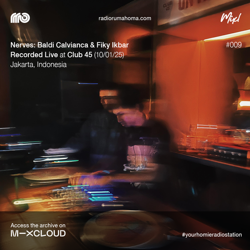 RRO MIX #009 Nerves : Baldi Calvianca & Fiky Ikbar - CLUB 45 10/01/25