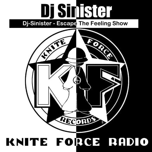 Dj-Sinister - Escape The Feeling Show - Live on Kniteforce Radio - 27-06-2019