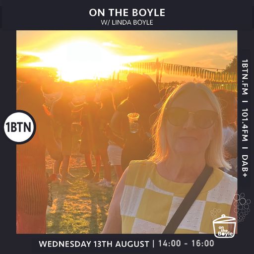 On the Boyle with Linda Boyle 1BTN 13 August 2025