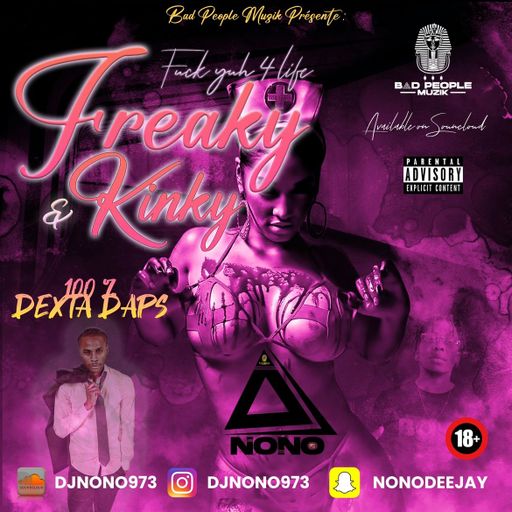 DJ Nono - Freaky & Kinky 100% Dexta Daps (Dancehall Mix 2023 Ft Ikaya, Bounty Killer, Cham, Tifa)