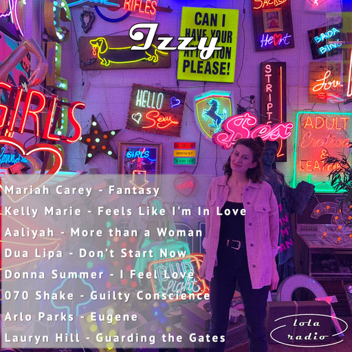Lola Radio | Izzy | Valentine's Day | 14.02.22