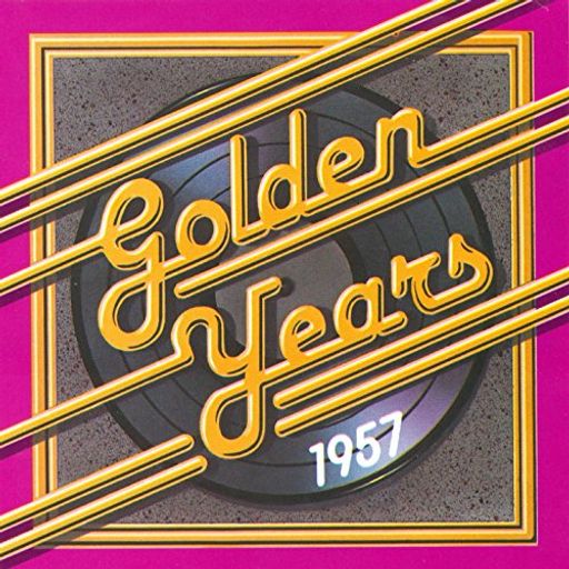 THE GOLDEN YEARS 203 - 1957 AND 1965