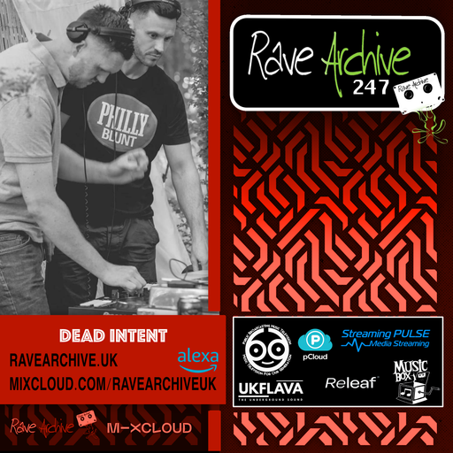 Dead Intent - Rave Archive 247 - 20.01.25