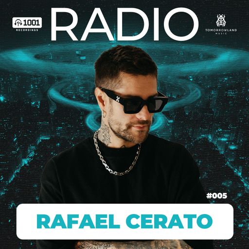 Rafael Cerato - 1001 Recordings Radio 005