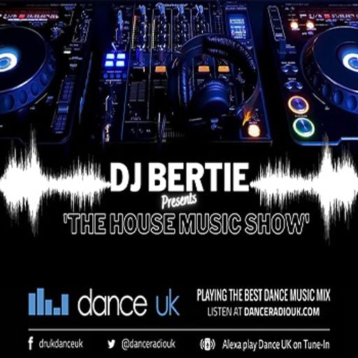DJ Bertie - Inside Our House - Dance UK - 23-08-2023