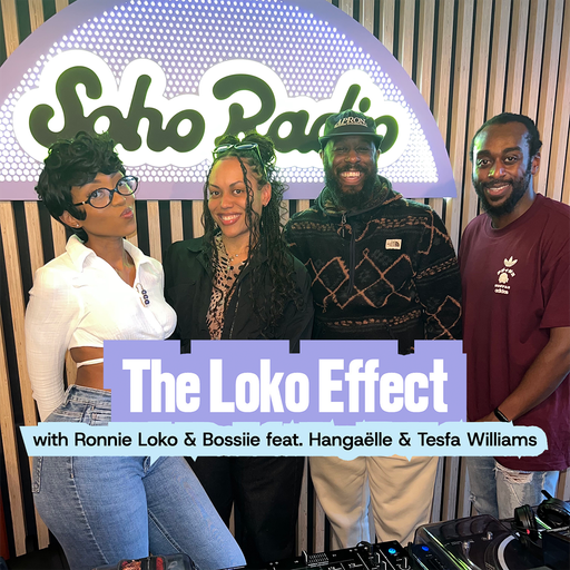 The Loko Effect with Ronnie Loko & Bossiie feat. Hangaëlle & Tesfa Williams (01/10/2025)