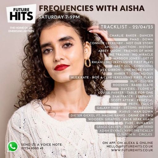 Frequencies with Aisha - Saturday 22nd April - Part 1