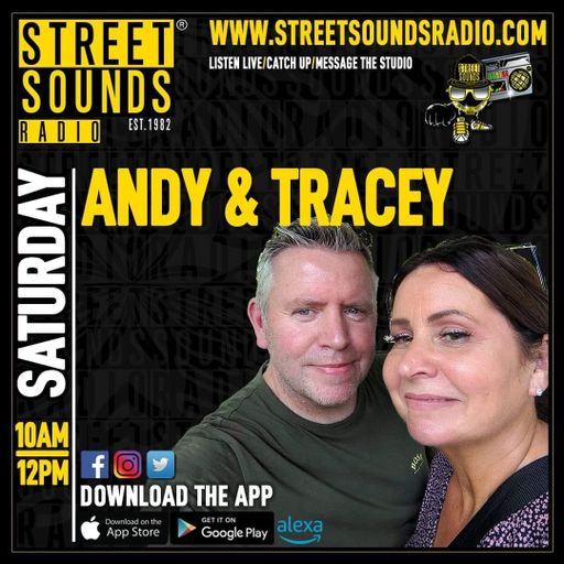 Andy and Tracey on Saturday on Street Sounds Radio 1000-1200 11/05/2024