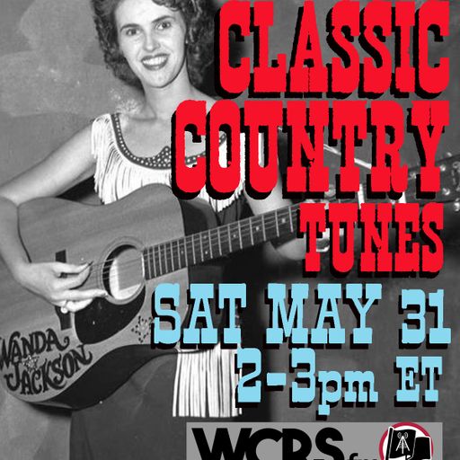 Yesterday's Wine - Classic Country Music (1950s-70s) - 05/31/25 - WCRS FM 92.7 & 98.3
