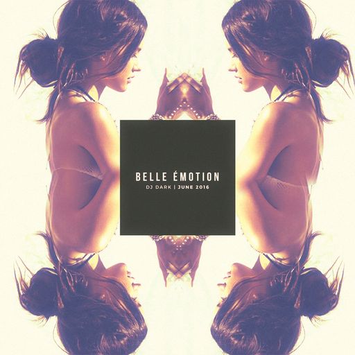 Dj Dark - Belle Emotion (June 2016 Deep Mix) | FREE DOWNLOAD + Tracklist link in description
