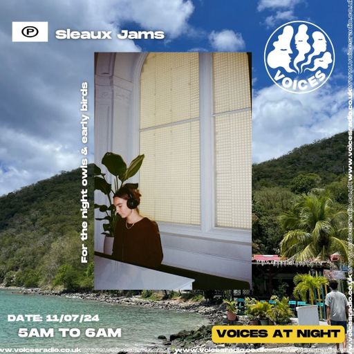 Sleaux Jams 11/07/24 - Voices Radio