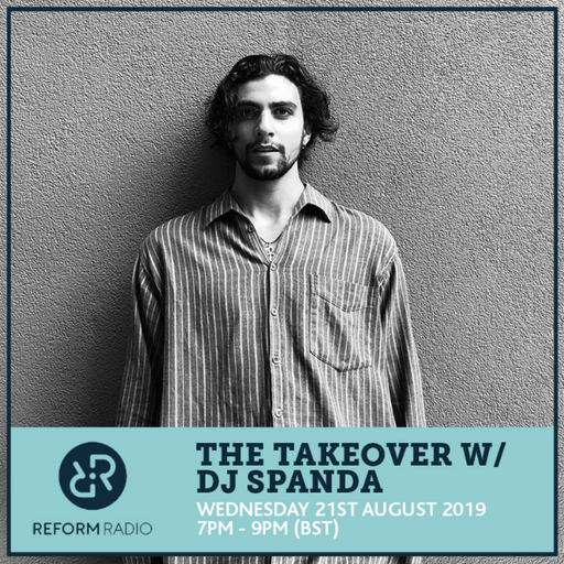 The Takeover w/ DJ Spanda 21st August 2019
