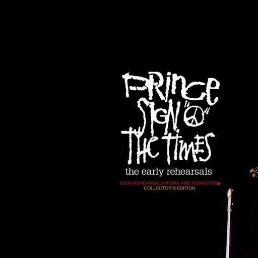 Prince Sign 'O' The Times - The Early Rehearsals