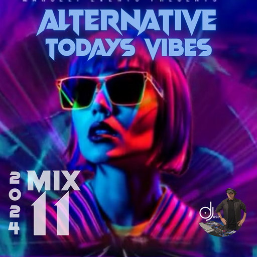 Alternative Vibes Today Mix 11
