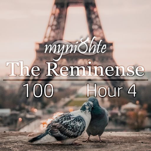 The Reminense 100 - Hour 4