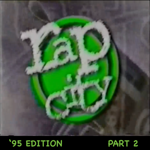The Rap City Report - '95 Edition: Pt 2