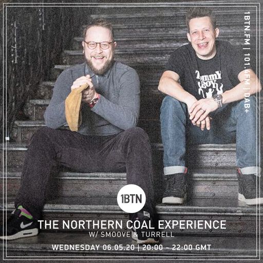 Smoove & Turrell - Northern Coal Experience - 06.05.2020