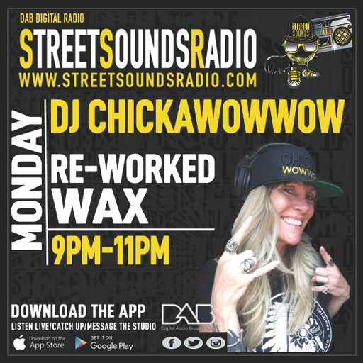 Re-worked Wax with DJ Chickawowwow on Street Sounds Radio 2100-2300 16-01-2023
