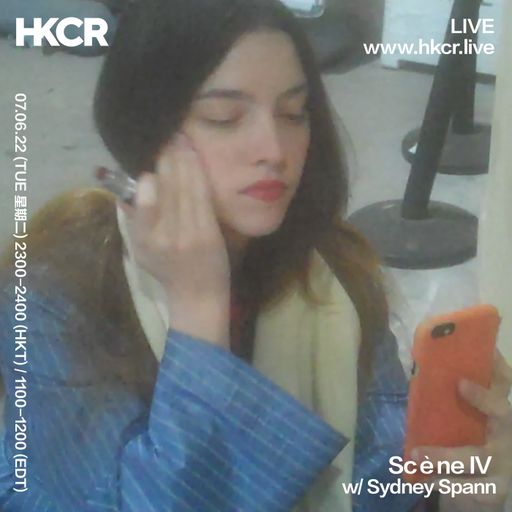 Scène IV w/ Sydney Spann - 07/06/2022