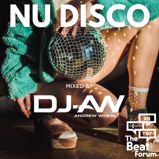 Nu Disco Mix By DJ-AW For The Beat Forum