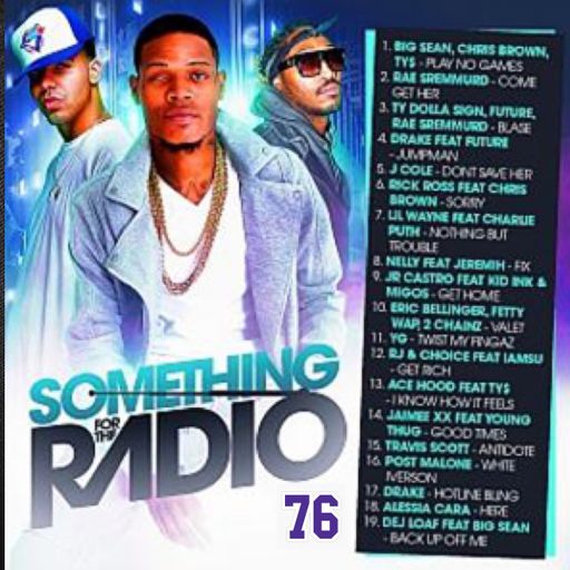 SOMETHING FOR THE RADIO PT. 76