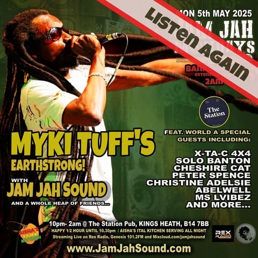 Jam Jah Mondays - 5th May 2025 -  Myki Tuff's Earthstrong