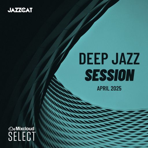 Deep Jazz Session (April 2025)