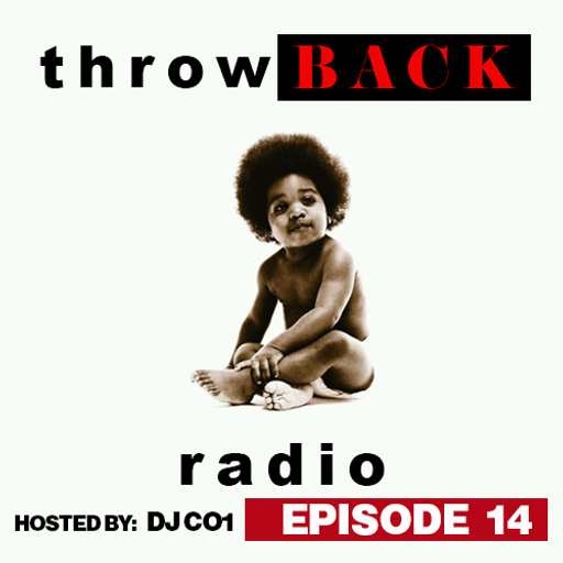 Throwback Radio #14 - DJ CO1 (Classic Hip Hop)